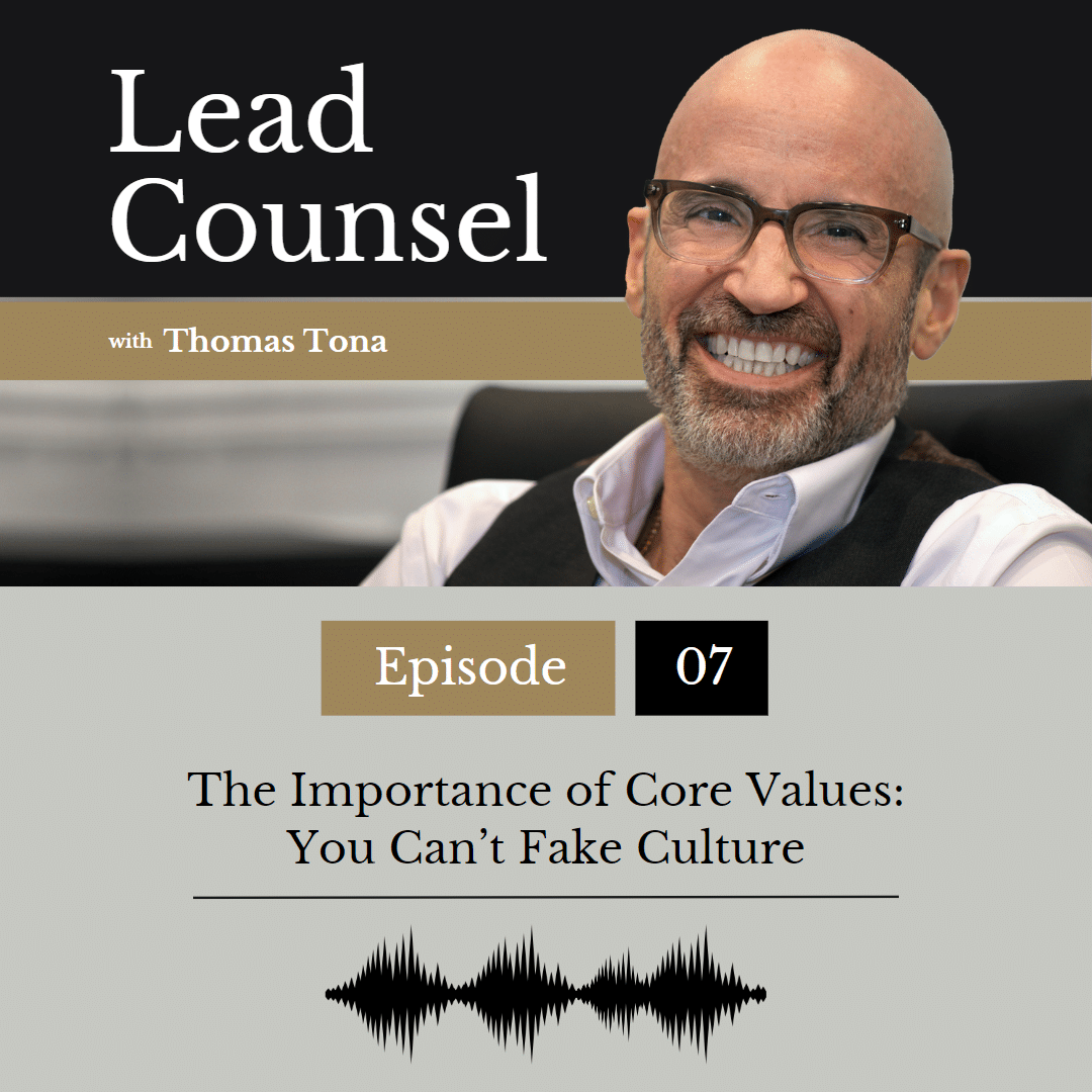 007: The Importance of Core Values: You Can’t Fake Culture