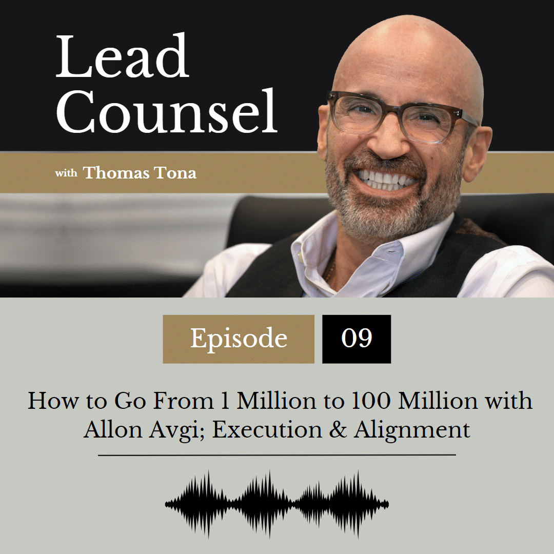 009: How to Go From 1 Million to 100 Million with Allon Avgi; Execution & Alignment
