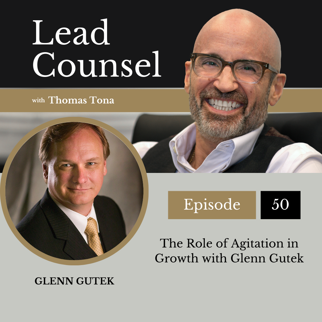 050: The Role of Agitation in Growth with Glenn Gutek